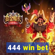 444 win bet